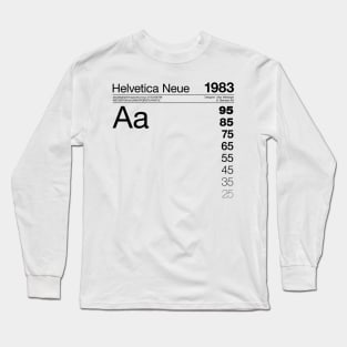 Helvetica Neue Typography Font Graphic Design Long Sleeve T-Shirt